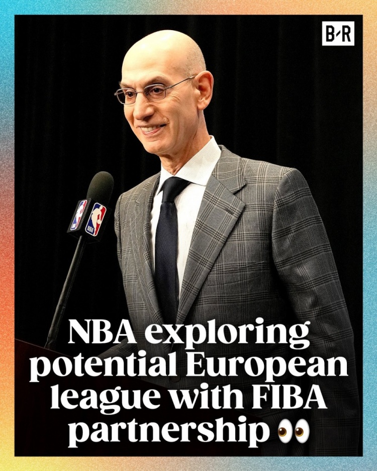 萧华:NBA正在探索成立一个新的欧洲篮球联赛 预计有16支球队